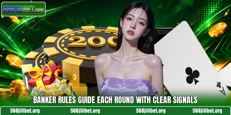 Banker rules guide each round with clear signals