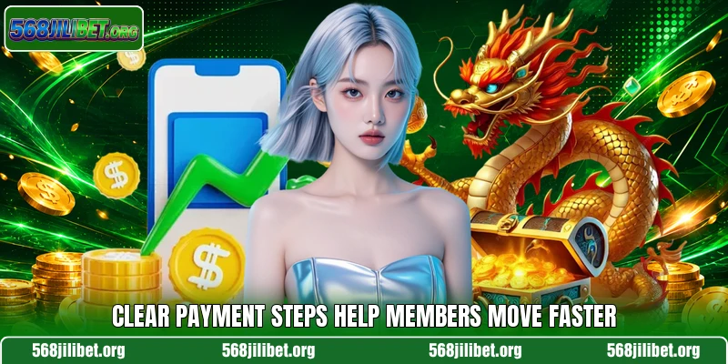 Clear payment steps help members move faster