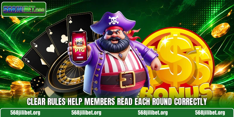 Clear rules help members read each round correctly
