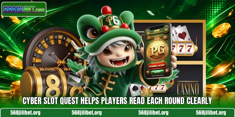 Cyber Slot Quest helps players read each round clearly