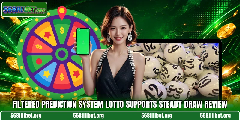 Filtered Prediction System Lotto supports steady draw review