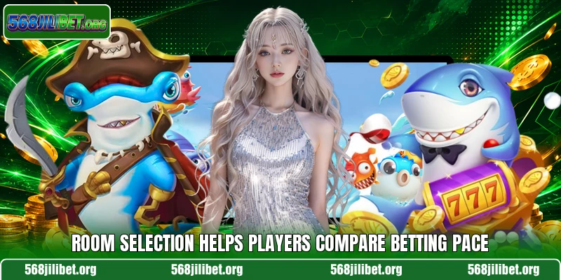 Room selection helps players compare betting pace