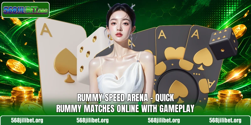 Rummy Speed Arena – Quick Rummy Matches Online With Gameplay