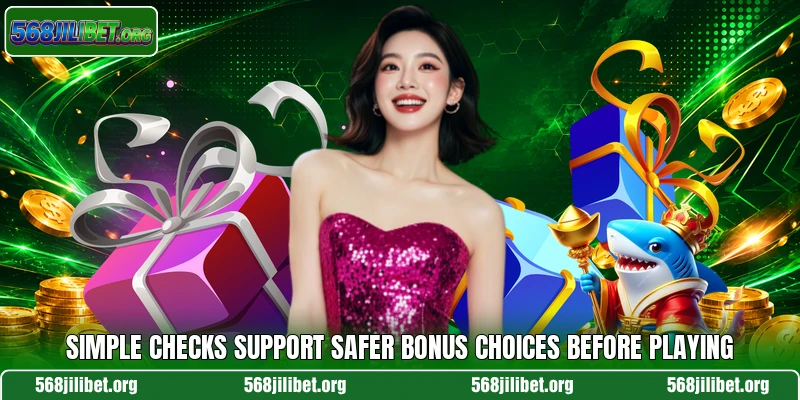 Simple checks support safer bonus choices before playing