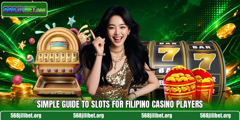 Simple guide to slots for Filipino casino players