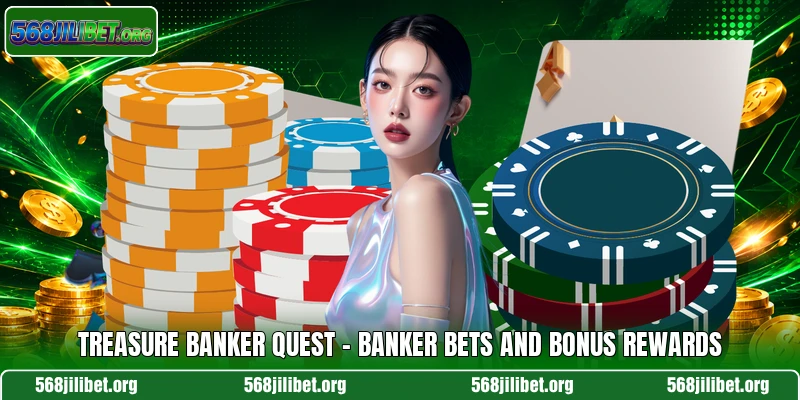 Treasure Banker Quest – Banker Bets And Bonus Rewards